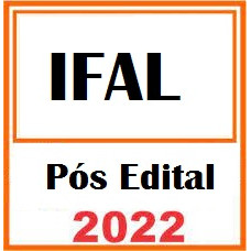 IFAL  - Assistente em Administração (Pós-edital)