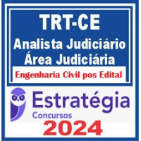 RateioTRT-CE 7ª Região (Analista Judiciário - Apoio Especializado - Engenharia Civil) Pacote - 2024 (Pós-Edital)