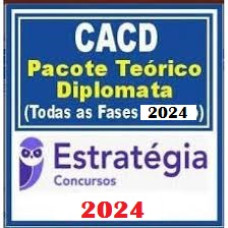 CACD Admissão à Carreira de Diplomata  Pacote p/ Todas as Fases 2024 Estrategia